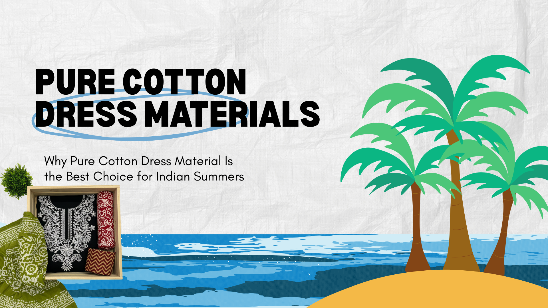 Why Pure Cotton Dress Material Is the Best Choice for Indian Summers