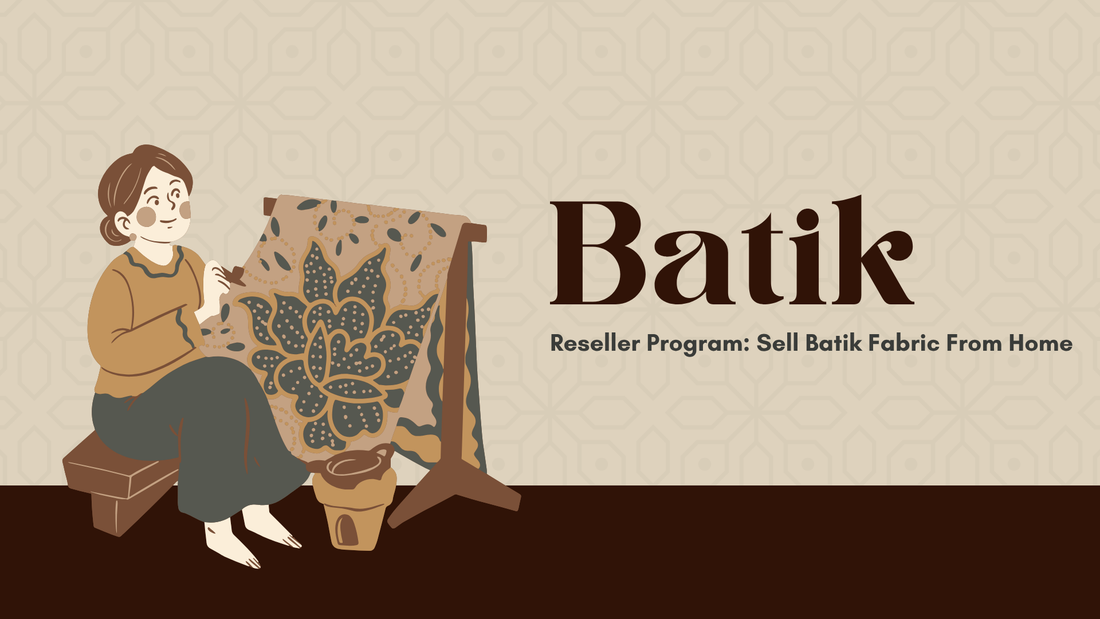 Sell Batik Fabric From Home: How Bombay Batik's Reseller Program Works