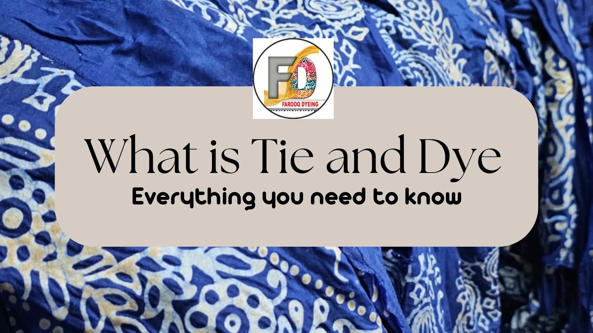 What is Tie and Dye, India’s Oldest Textile Art